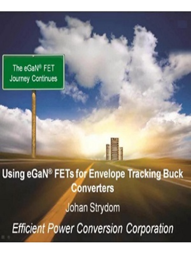 Using GaN FETs for Envelope Tracking Buck Converters Video