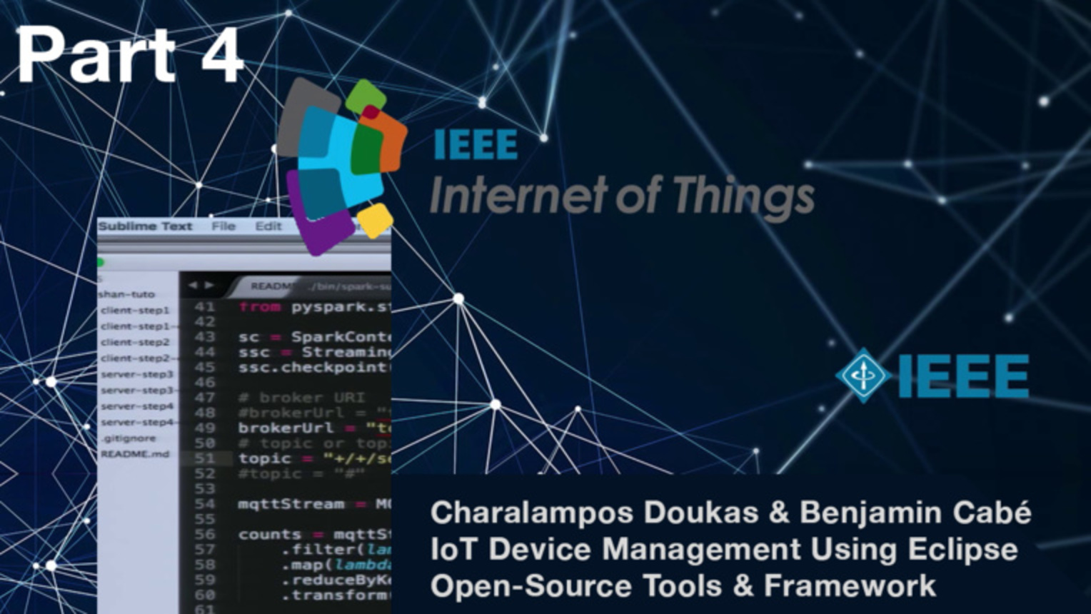 Part 4: IoT Device Management: Using Eclipse IoT Open-Source Tools and Frameworks - Benjamin Cabe and Charalampos Doukas, IEEE WF-IoT 2015