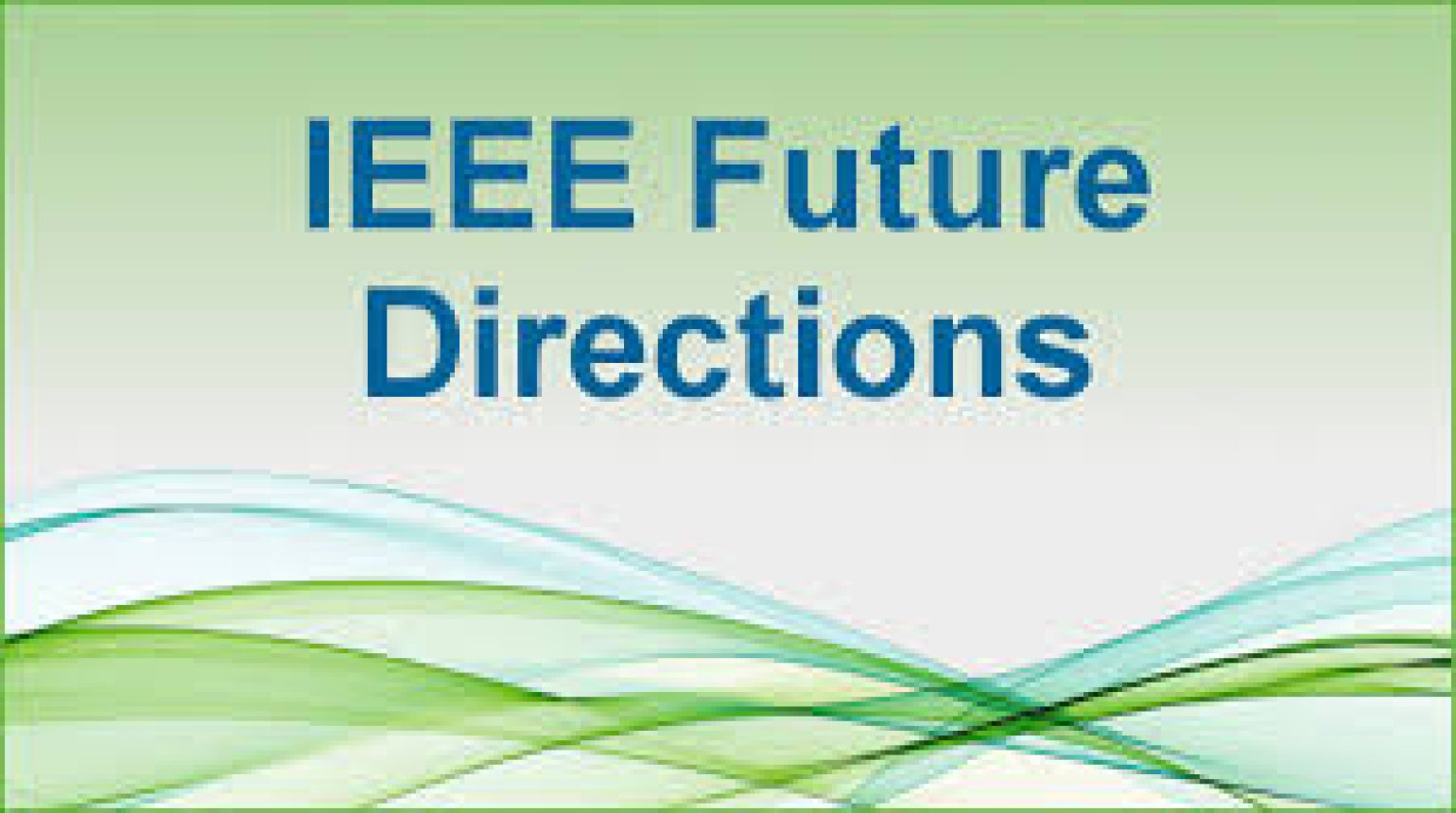 IEEE Future Directions