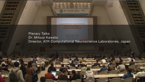 ICASSP 2012 Plenary-Dr. Mitsuo Kawato