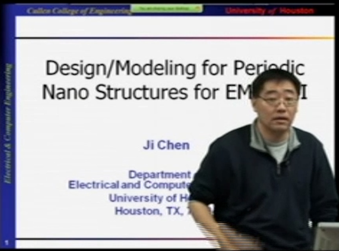 EMC - Ji Chen - Design/Modeling for Periodic Nano Structures for EMC/EMI