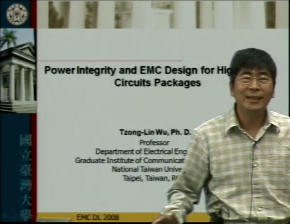 EMC - Tzong-Lin Wu - Power integrity design for high speed circuit packages