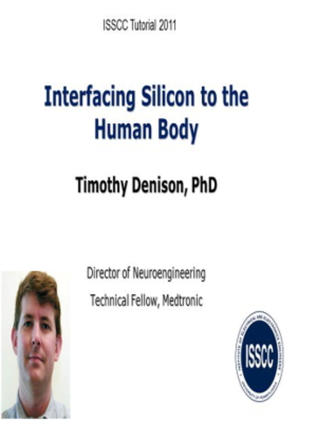 Interfacing Silicon to the Human Body