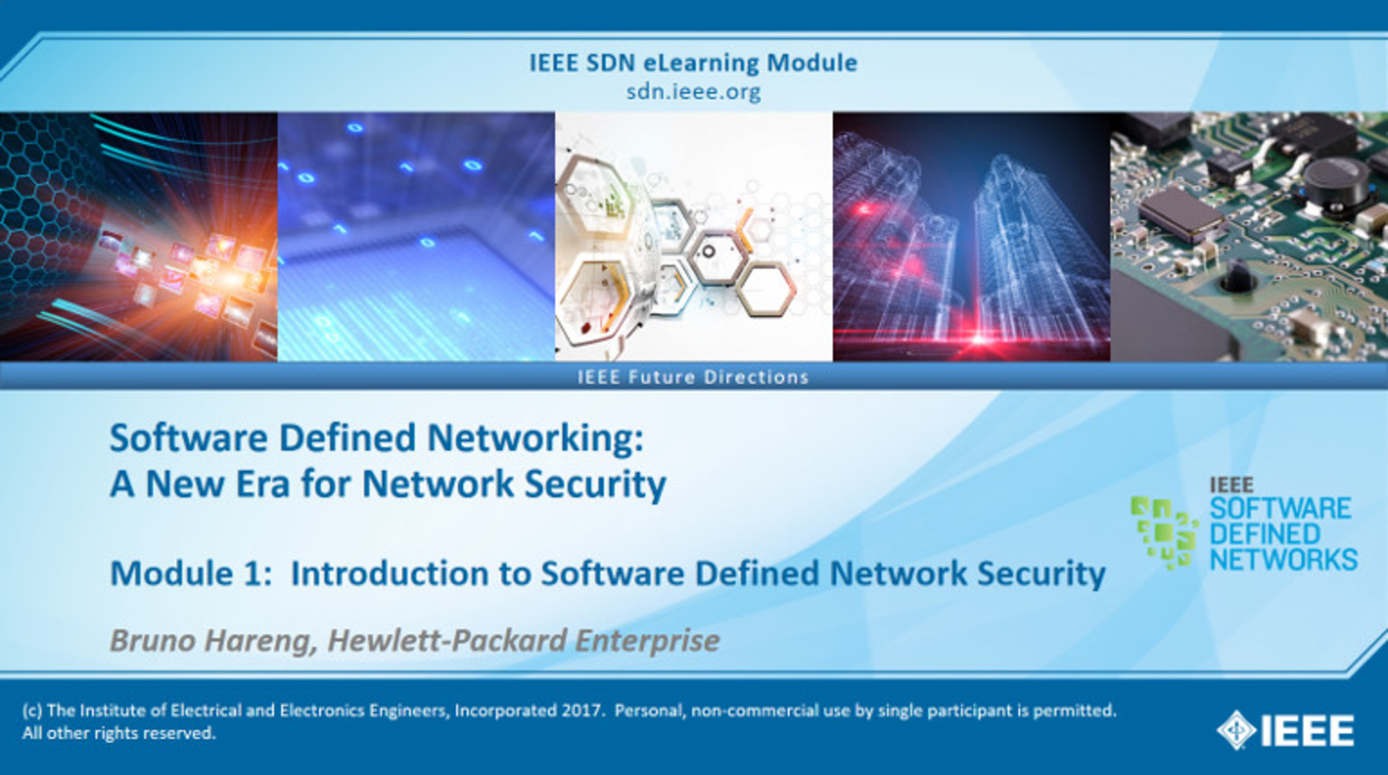 IEEE SDN: SDN and Security Module 1 - An Introduction to Software Defined Network Security