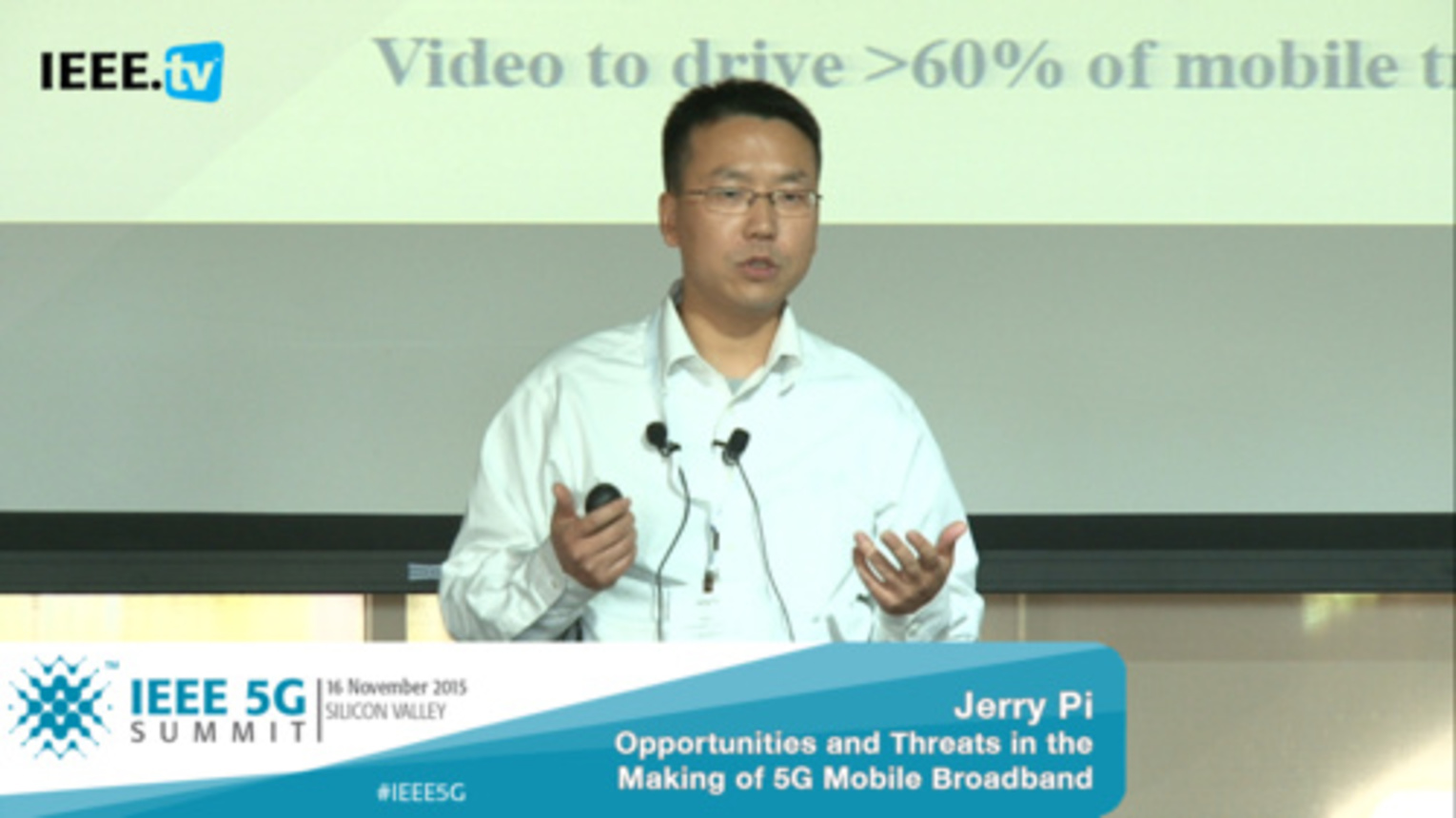 Silicon Valley 5G Summit 2015 - Jerry Pi - Riding the Mobile Traffic Tsunami: Opportunities and Threats in the Making of 5G Mobile Broadband