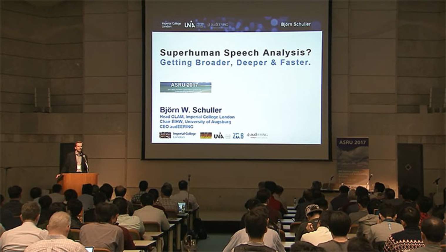 ASRU 2017: Bjorn Schuller - Super Human Speech Analysis? Getting Broader, Deeper and Faster