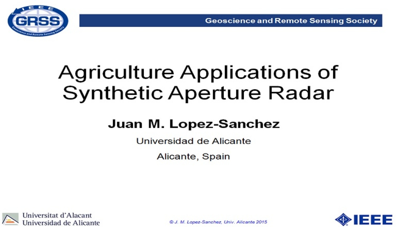 Agriculture Applications of Synthetic Aperture Radar