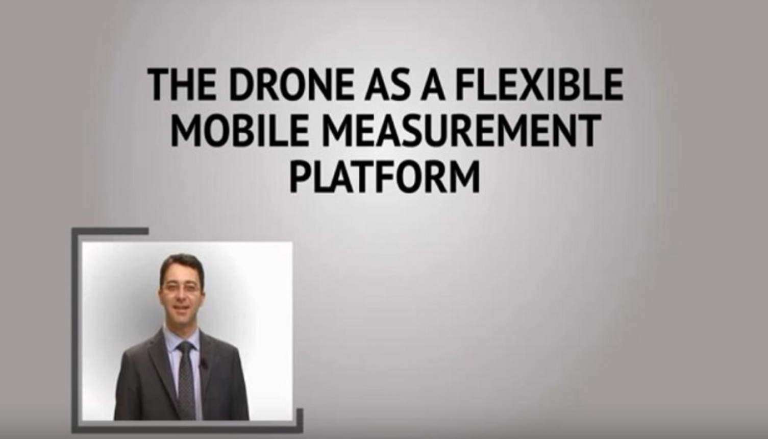 The Drone as a Flexible Mobile Measurement Platform