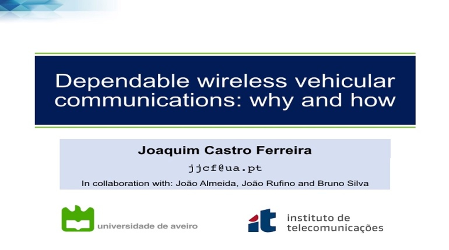 Video - Dependable wireless vehicular communications: why and how