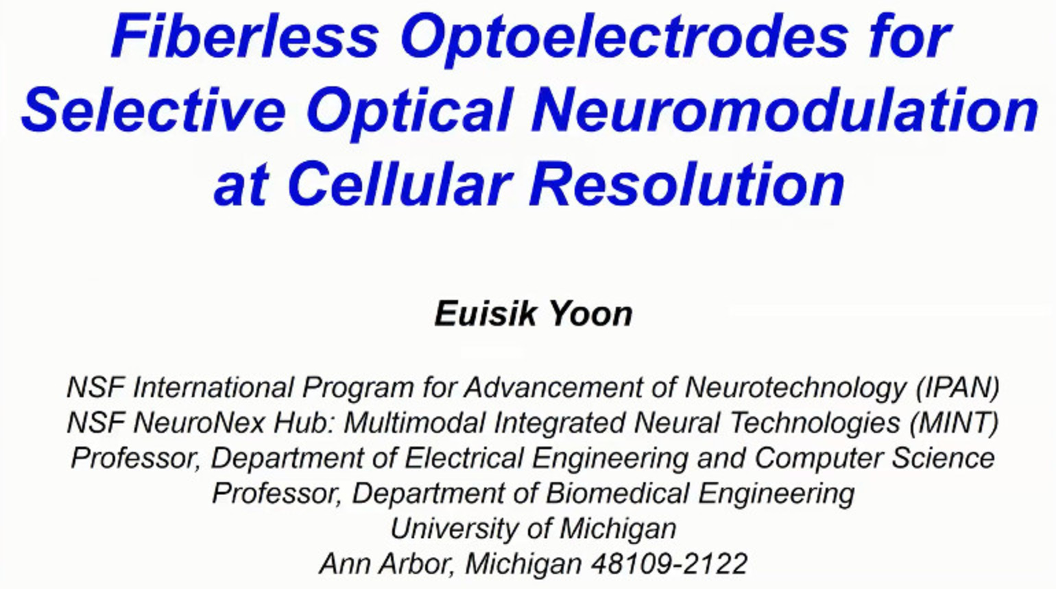 IEEE Brain: Fiberless Optoelectrodes for Selective Optical Neuromodulation at Cellular Resolution