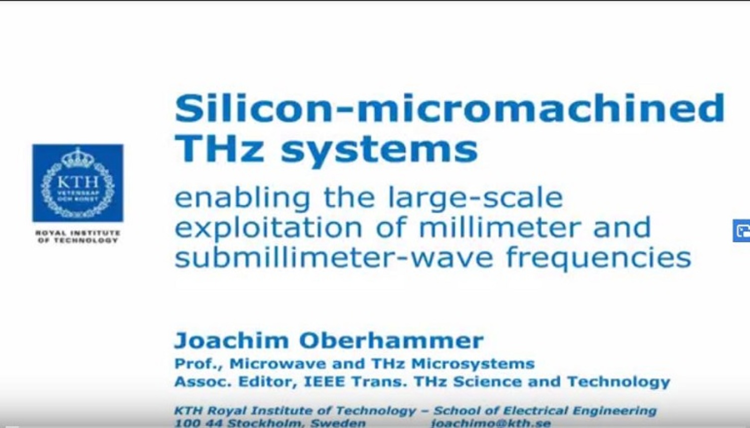 Silicon Micromachined THz Systems Enabling the Large Scale Exploitation of Millimeter and Submillimeter Wave Frequencies
