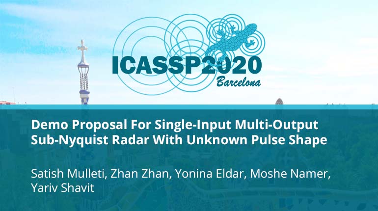 Demo Proposal For Single-Input Multi-Output Sub-Nyquist Radar With Unknown Pulse Shape