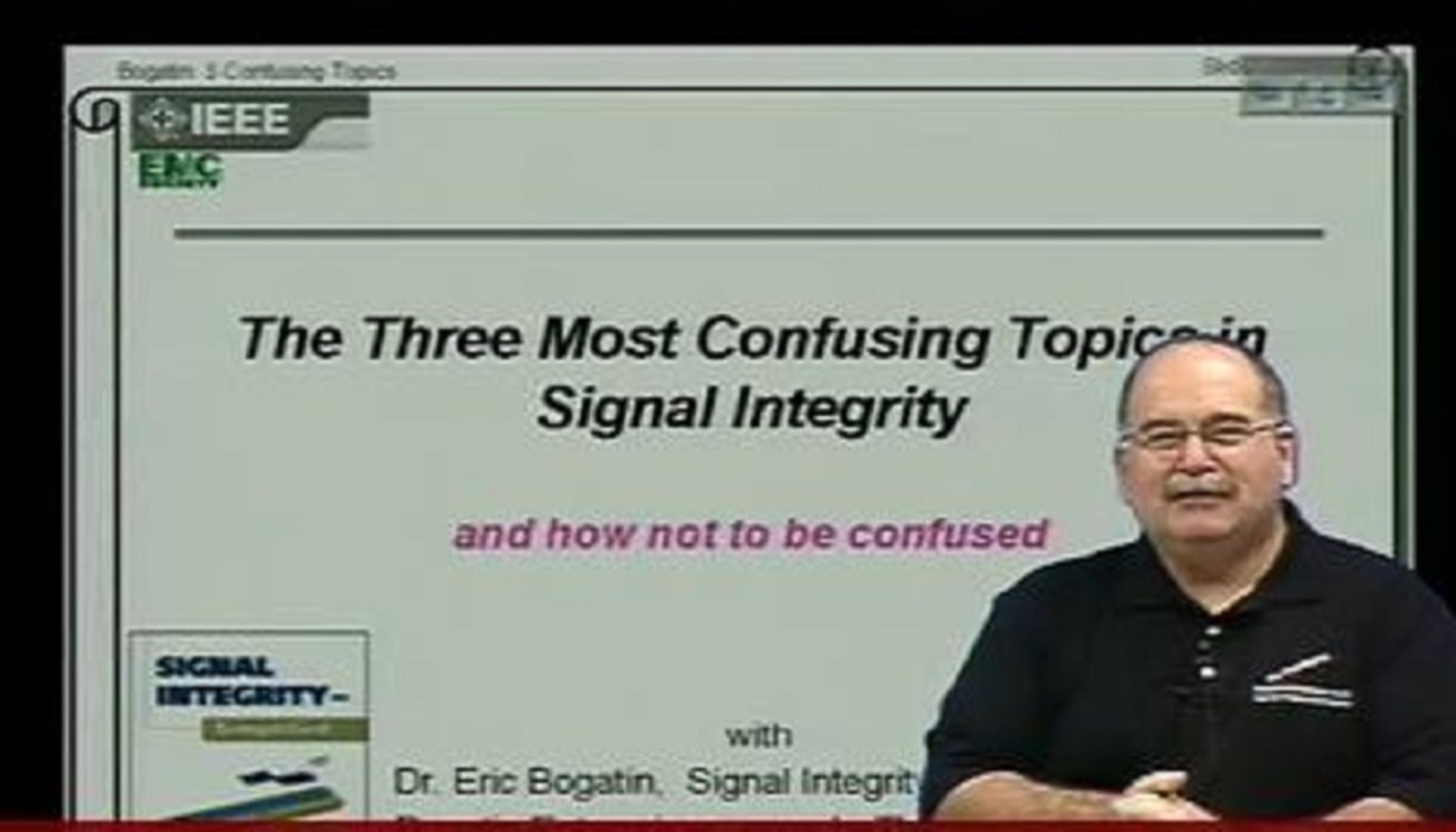 The Three Most Confusing Principles In Signal Integrity And How Not To Be Confused Video