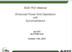 IEEE PES Webinar_ _Enhanced Power Grid Operations_