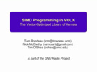 SIMD Programming in VOLK, the Vector-Optimized Library of Kernels