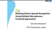Boosting Distant Speech Recognition Using Multiple Microphones: Frontend Approaches