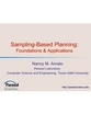 Sampling-Based Planning Foundations & Applications