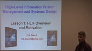 High Level Information Fusion Management and Systems Design Lesson 1