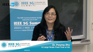 Toronto 5G Summit - 2015 - Peiying Zhu - A Large Scale Field Trial of 5G experimental system: A leap forward from 5G concept to reality