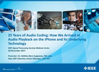 IEEE SPS Webinar: Dr. Akihiko (Ken) Sugiyama - 25 Years of Audio Coding: How we Arrived at Audio Playback on the iPhone and its Underlying Technology
