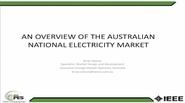 National Electricity Market (NEM) of Australia: Operation and Future Challenges