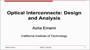 Optical Interconnects: Design and Analysis Video