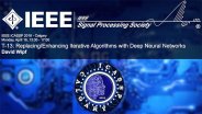 Tutorial 13 - Replacing, Enhancing Iterative Algorithms with Deep Neural Networks