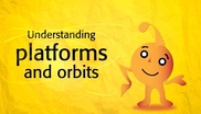 Understanding Platforms and Orbits