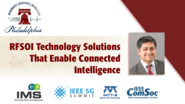 'RFSOI Technology solutions that enable Connected Intelligence through a Complete 5G Platform Solution'
