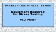 Equipment Required for Stress Testing