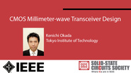 CMOS Millimeter-wave Transceiver Design Video