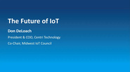 IEEE Future Networks: The Future of IoT