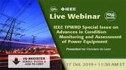 IEEE TPWRD Special Issue on Advances in Condition Monitoring and Assessment of Power Equipment