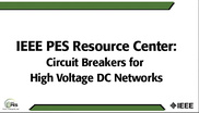 Circuit Breakers for High Voltage DC Networks