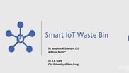 Industrial Standards and IoT Use Cases - Talk Four-A: IECON 2018: Talk 4-A: Smart IoT Waste Bin
