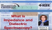 What is Impedance and Dielectric Spectroscopy Part 1