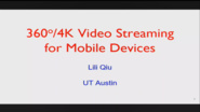 360° and 4K Video Streaming for Mobile Devices