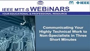 Communicating Your Highly Technical Work to Non Specialists in Three Short Minutes Video
