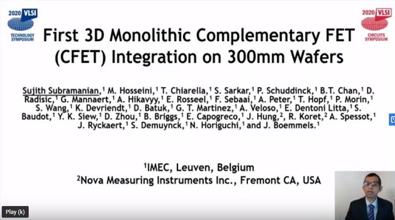 Technology Sessions:First 3D Monolithic Complementary FET (CFET) Integration on 300 mm Wafers