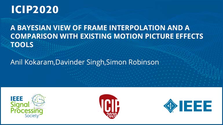 A BAYESIAN VIEW OF FRAME INTERPOLATION AND A COMPARISON WITH EXISTING MOTION PICTURE EFFECTS TOOLS