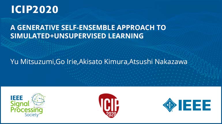 A GENERATIVE SELF-ENSEMBLE APPROACH TO SIMULATED+UNSUPERVISED LEARNING