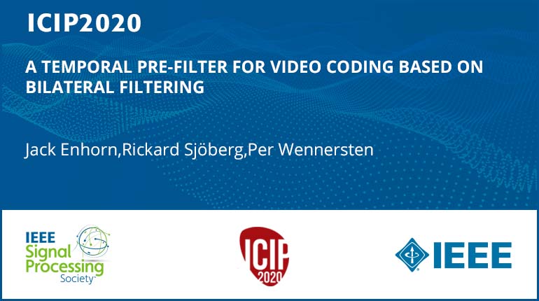 A TEMPORAL PRE-FILTER FOR VIDEO CODING BASED ON BILATERAL FILTERING