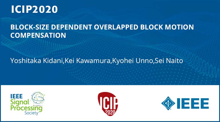 BLOCK-SIZE DEPENDENT OVERLAPPED BLOCK MOTION COMPENSATION