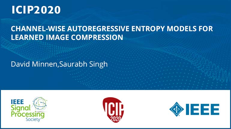 CHANNEL-WISE AUTOREGRESSIVE ENTROPY MODELS FOR LEARNED IMAGE COMPRESSION