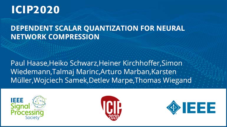 DEPENDENT SCALAR QUANTIZATION FOR NEURAL NETWORK COMPRESSION