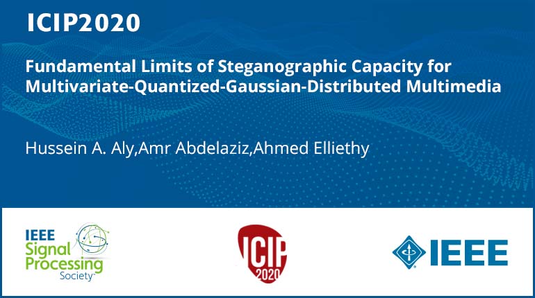 Fundamental Limits of Steganographic Capacity for Multivariate-Quantized-Gaussian-Distributed Multimedia