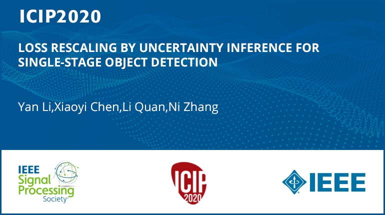 LOSS RESCALING BY UNCERTAINTY INFERENCE FOR SINGLE-STAGE OBJECT DETECTION