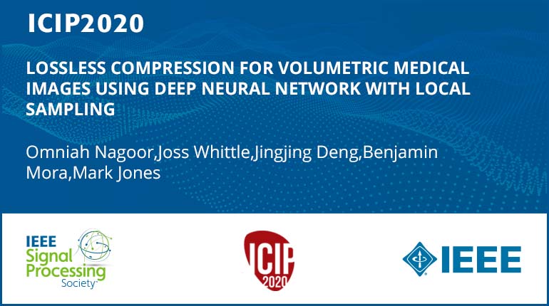 LOSSLESS COMPRESSION FOR VOLUMETRIC MEDICAL IMAGES USING DEEP NEURAL NETWORK WITH LOCAL SAMPLING