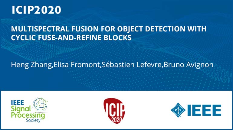 MULTISPECTRAL FUSION FOR OBJECT DETECTION WITH CYCLIC FUSE-AND-REFINE BLOCKS