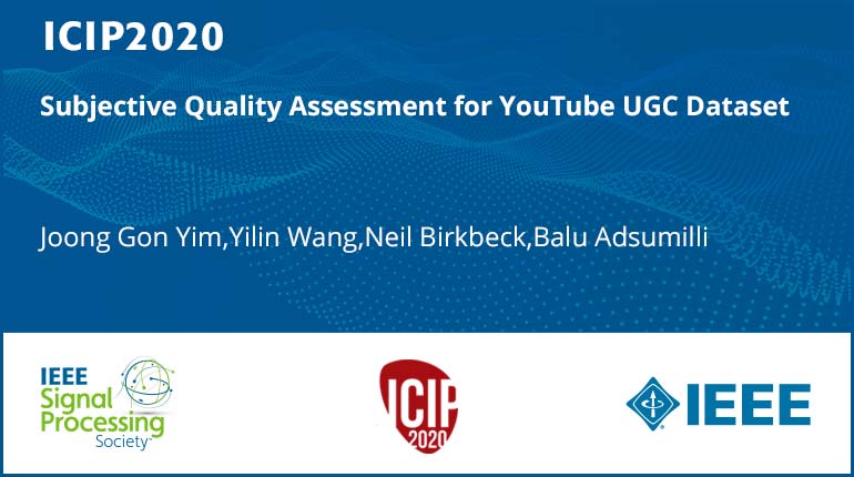 Subjective Quality Assessment for YouTube UGC Dataset